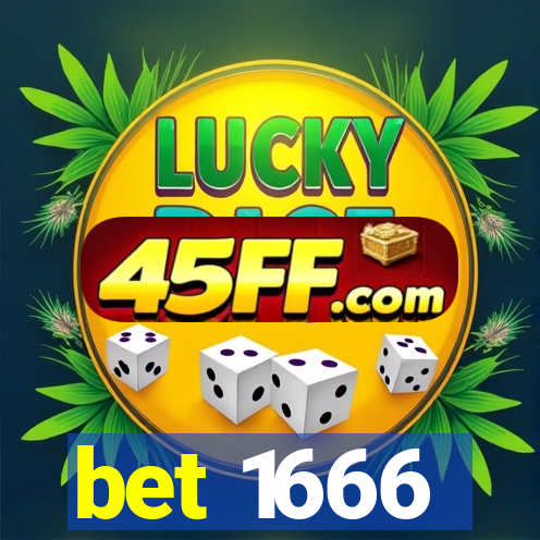 bet 1666